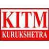 Kurukshetra Institute of Technology and Management, Kurukshetra